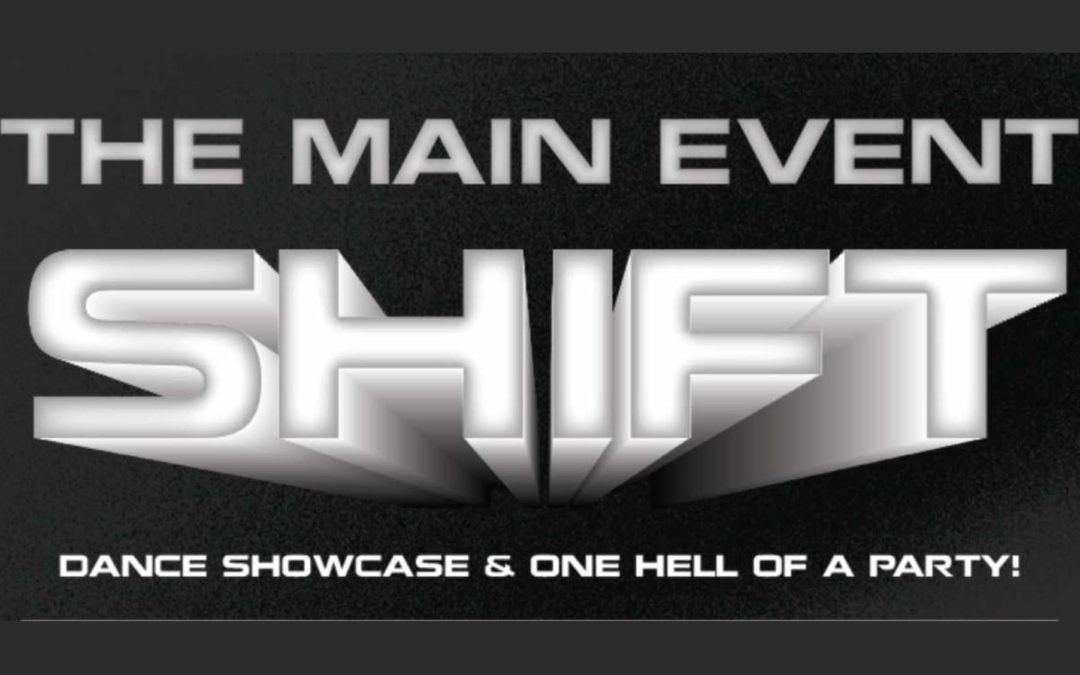 The Main Event: Shift